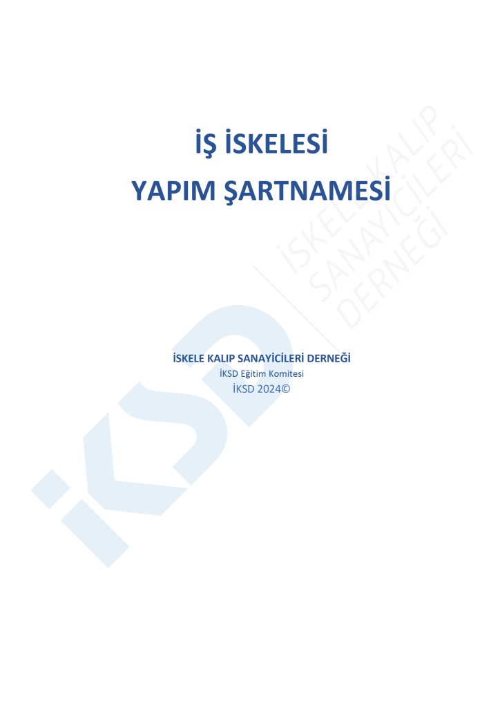 İKSD İş İskelesi Yapım Şartnamesi