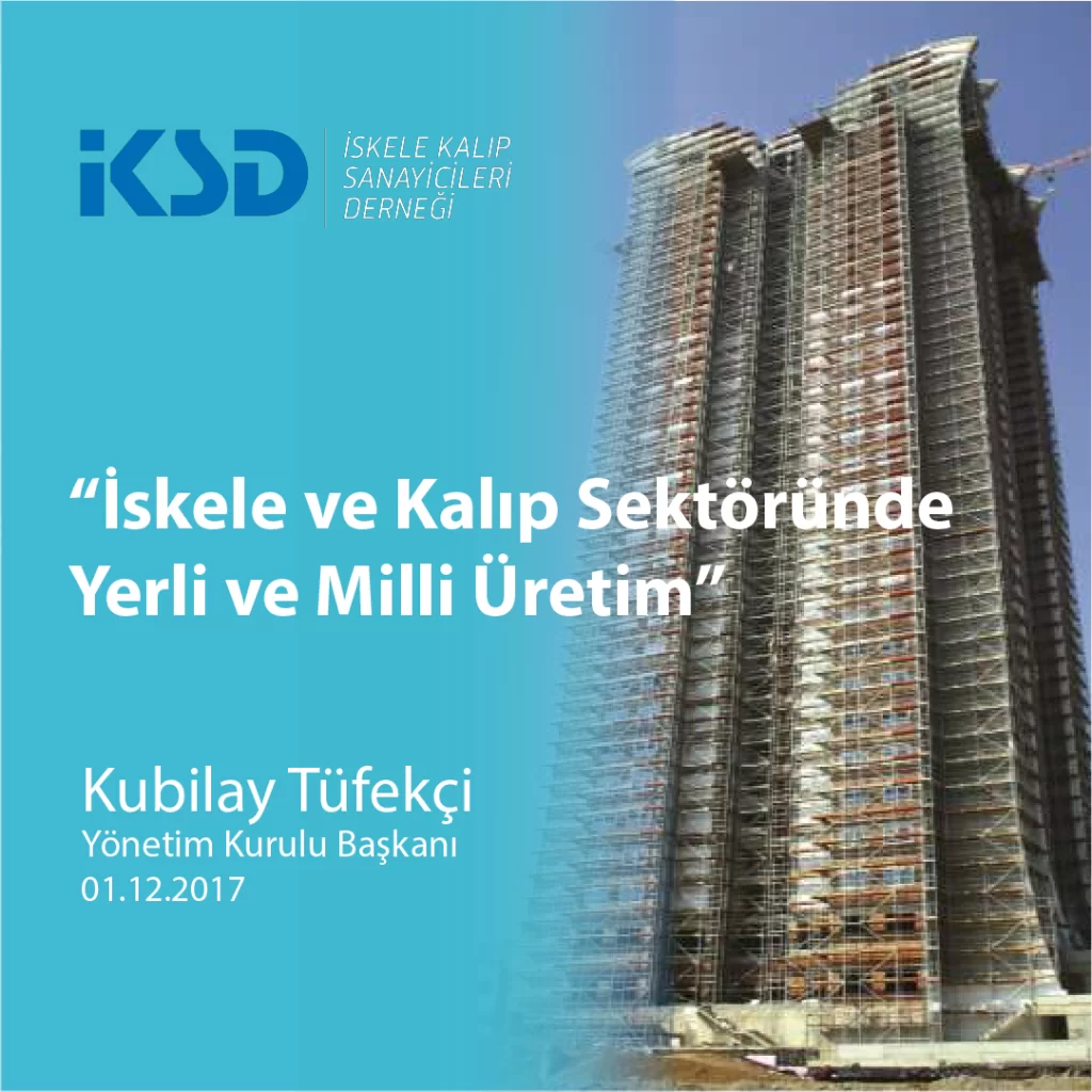 İskele ve Kalıp SektöründeYerli ve Milli Üretim